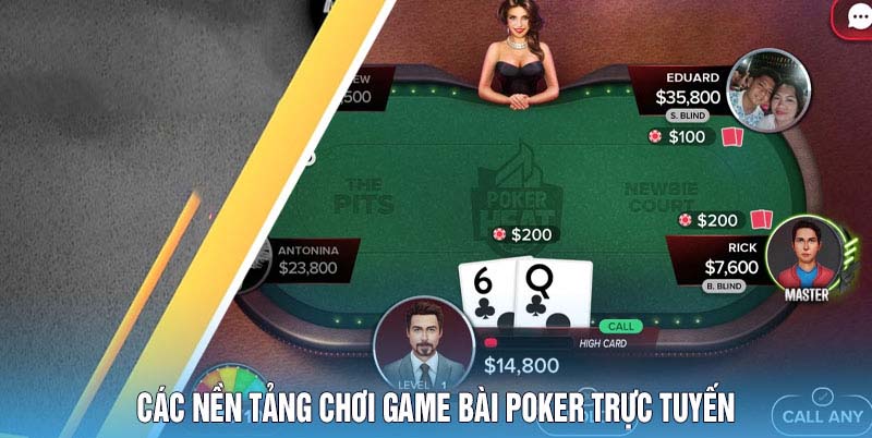 Game Bài Poker Tựa Game Hot Nhất 2025 6 Các Nền Tảng Chơi Game Bài Poker Trực Tuyến